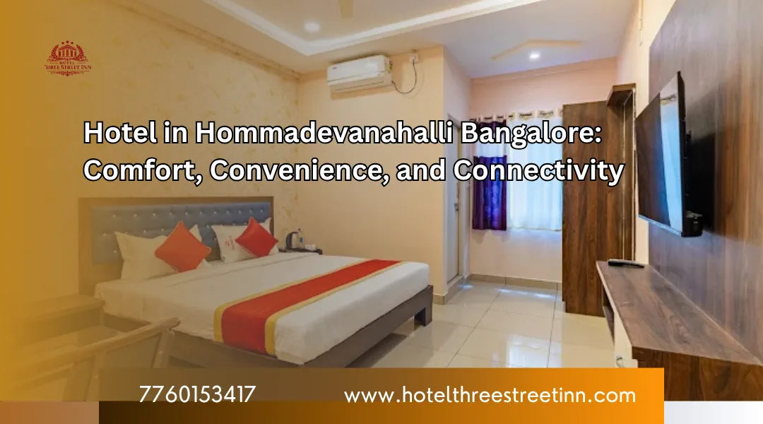 Hotel in Hommadevanahalli Bangalore